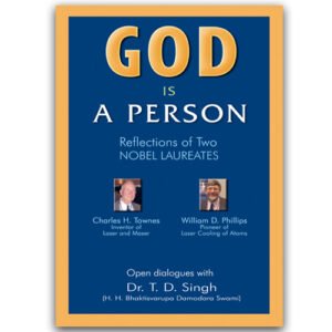 God Is A Person: Reflections of Two Nobel Laureates