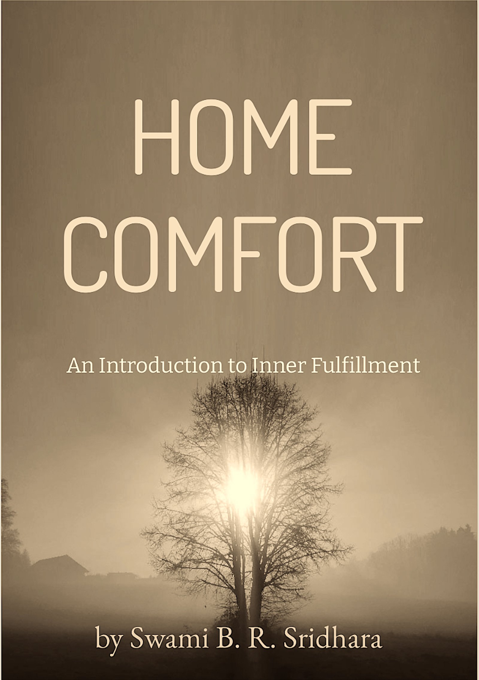 Home Comfort: A Guide to Inner Fulfillment (Paperback)
