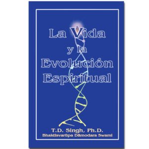Life and Spiritual Evolution (Spanish)
